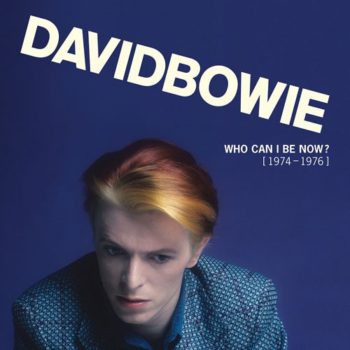 Who Can I Be Now? [1974-1976] by the late and great David Bowie