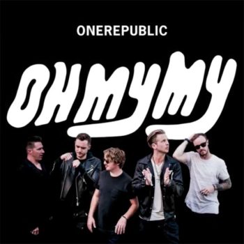OneRepulic's sixth album Oh My My. Photo: OneRepublic